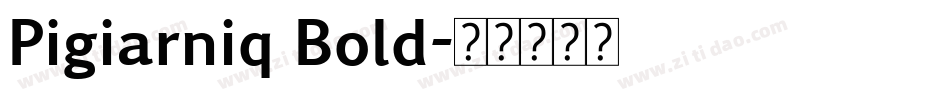 Pigiarniq Bold字体转换